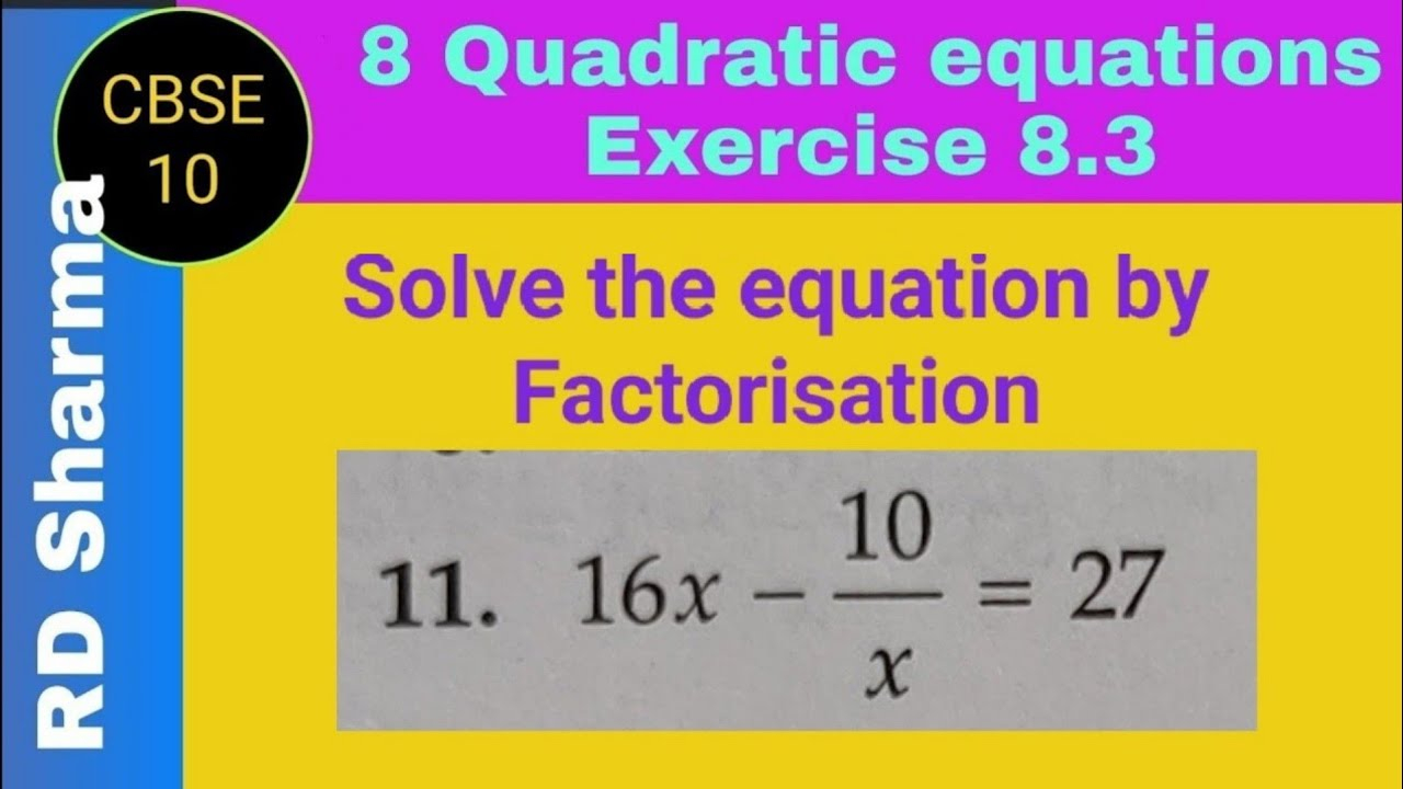 RD Sharma CBSE Class 10 Chapter 8 QUADRATIC EQUATIONS Ex 8 3 Q 11 CBSE