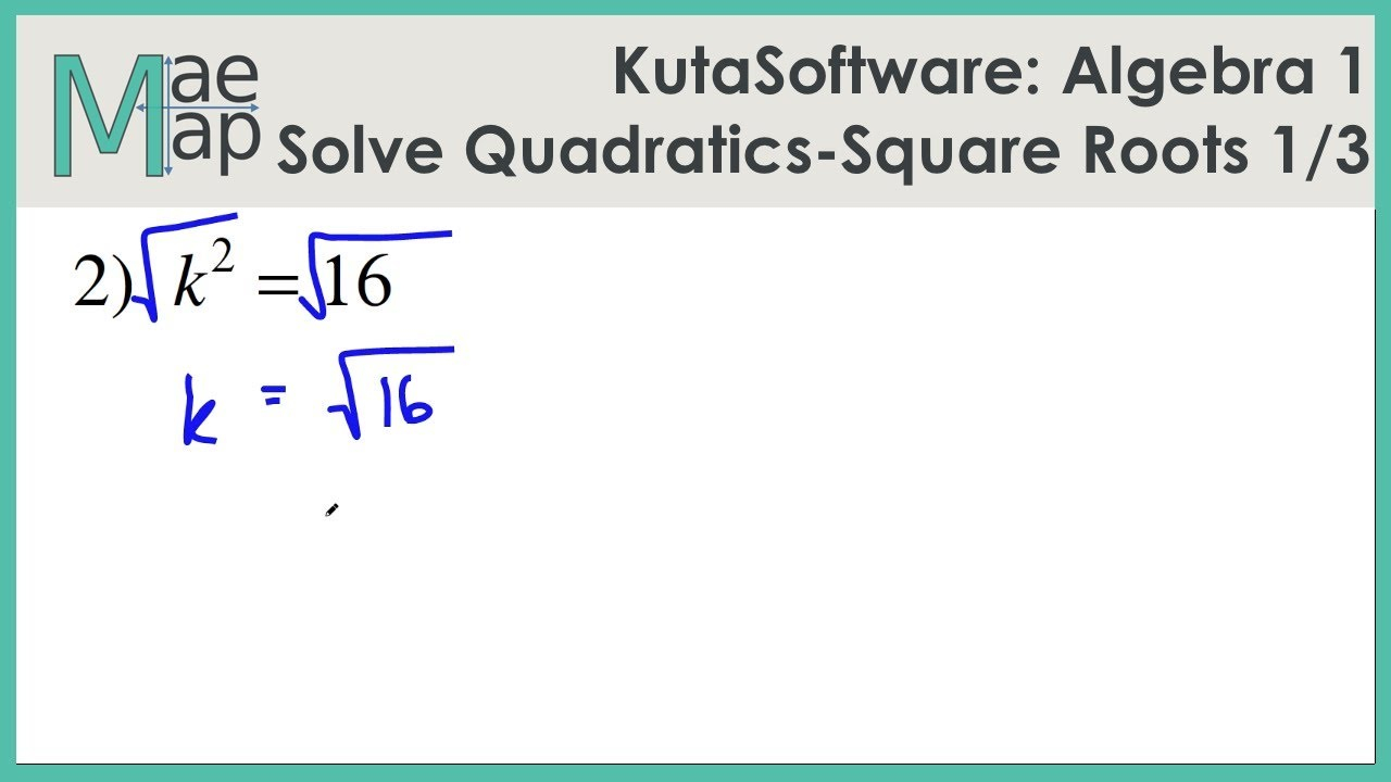 Solving Quadratic Equations With Square Roots Kuta Tessshebaylo