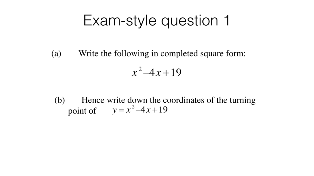 A11b Identifying Turning Points Of Quadratic Functions By Completing 