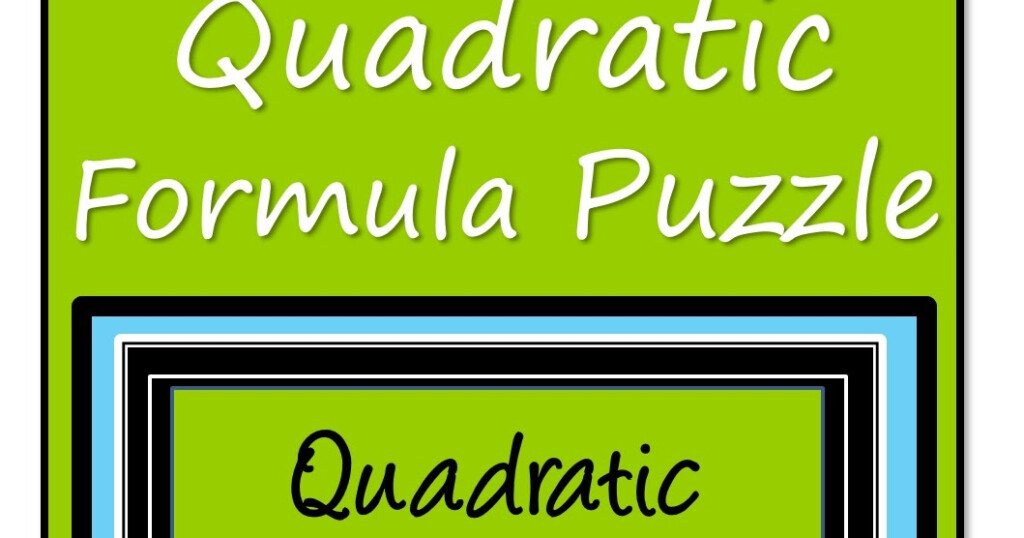 Quadratic Formula Codebreaker Activity TenTors Math Teacher Resources