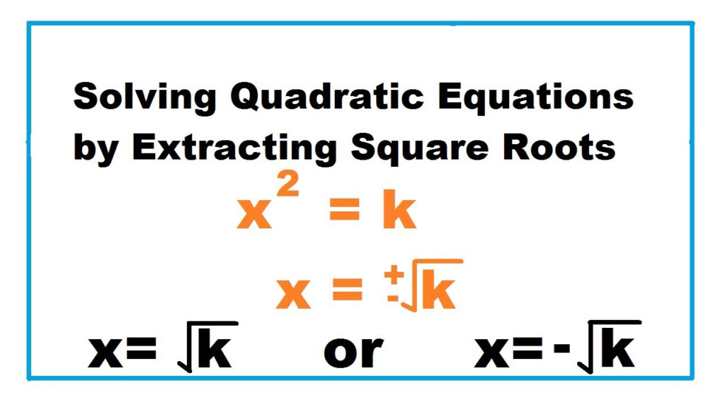 Solving Quadratic Equations With Square Roots Worksheet Answers 